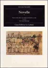 Novelle. Nuovo testo critico con studio introduttivo e note - Giovanni Sercambi - Libro Le Lettere 1995, Fondo st. Parini-Chirio. Filol.Testi st. | Libraccio.it