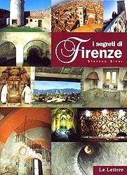 I segreti di Firenze - Stefano Sieni - Libro Le Lettere 1995 | Libraccio.it