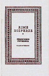 Rime disperse o a lui attribuite (rist. anast. 1909) - Francesco Petrarca - Libro Le Lettere 1997 | Libraccio.it