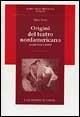 Origini del teatro nordamericano (secoli XVII e XVIII) - Maria Russo - Libro Le Lettere 1998, Storia dello spettacolo.Manuali | Libraccio.it