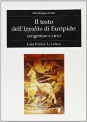 Il testo dell'Ippolito di Euripide. Congetture e croci