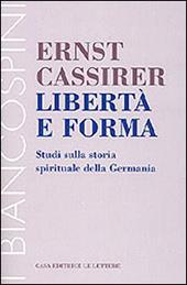 Libertà e forma. Studi sulla storia spirituale della Germania