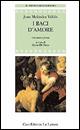 I baci d'amore. Testo originale a fronte - Juan Meléndez Valdés - Libro Le Lettere 1999, Il nuovo melograno | Libraccio.it
