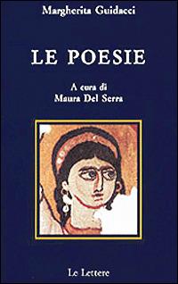 Le poesie - Margherita Guidacci - Libro Le Lettere 1999, Pan | Libraccio.it