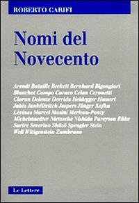 Nomi del Novecento - Roberto Carifi - Libro Le Lettere 2000, Contrappunto | Libraccio.it