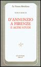D'Annunzio a Firenze e altri studi - Marco Marchi - Libro Le Lettere 2000, La nuova meridiana. S. saggi cult. cont. | Libraccio.it