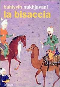 La bisaccia - Bahiyyih Nakhjavani - Libro Le Lettere 2001, Pannarrativa | Libraccio.it