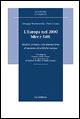 L' Europa nel 2000. Idee e fatti. Analisi, cronaca e documentazione di un anno di politiche europee - Giuseppe Mammarella, Paolo Cacace - Libro Le Lettere 2001, Le Lettere università | Libraccio.it