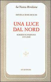 Una luce dal nord. Scritti scandinavi 1979-2000