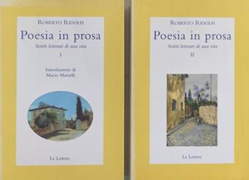 Poesia in prosa. Scritti letterari di una vita - Roberto Ridolfi - Libro Le Lettere 2002, Saggi | Libraccio.it