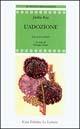 L' adozione. Testo inglese a fronte - Jackie Kay - Libro Le Lettere 2002, Il nuovo melograno | Libraccio.it