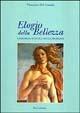 Elogio della bellezza. Chirurgia estetica senza problemi - Vincenzo Del Gaudio - Libro Le Lettere 2002, Per sapere | Libraccio.it