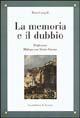 La memoria e il dubbio - Renzo Cassigoli - Libro Le Lettere 2002, Saggi | Libraccio.it