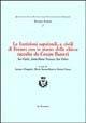 Le iscrizioni sepolcrali e civili di Ferrara con le piante delle chiese raccolte da Cesare Barotti. San Carlo, Santa Maria Nuova e San Pietro  - Libro Le Lettere 2003, Quaderni degli annali Univ. di Ferrara | Libraccio.it