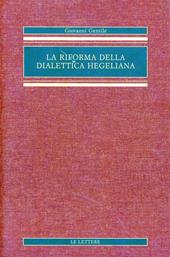 La riforma della dialettica hegeliana