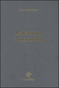 Letteratura e manufatti - Thomas G. Tanselle - Libro Le Lettere 2004, Pinakes | Libraccio.it