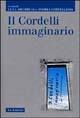 Il Cordelli immaginario  - Libro Le Lettere 2003, Contrappunto | Libraccio.it
