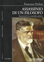 Assassinio di un filosofo. Anatomia di un omicidio politico