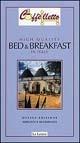 Caffèlletto. High quality bed & breakfast in Italy 2005 - Michele Ballarati, Margherita Piccolomini, Anne Marshall - Libro Le Lettere 2004, Guide | Libraccio.it
