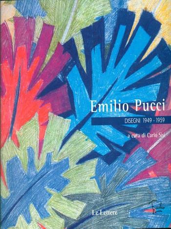 Emilio Pucci. Disegni 1949-1959 - Emilio Pucci - Libro Le Lettere 2005 | Libraccio.it
