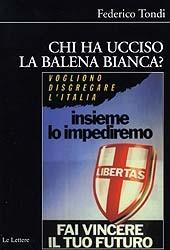 Chi ha ucciso la balena bianca? - Federico Tondi - Libro Le Lettere 2006, Biblioteca di Nuova Storia Contemporanea | Libraccio.it