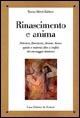 Rinascimento e anima. Petrarca, Boccaccio, Ariosto, Tasso: spirito e materia oltre i confini del messaggio dantesco - Marino Alberto Balducci - Libro Le Lettere 2006, Saggi | Libraccio.it