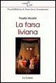 La farsa liviana - Fausto Nicolini - Libro Le Lettere 2006, Il salotto di Clio | Libraccio.it