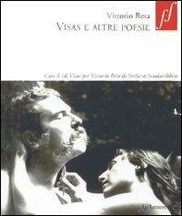 Visas e altre poesie. Con CD Audio - Vittorio Reta - Libro Le Lettere 2006, Fuori formato | Libraccio.it