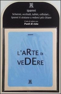 Ipanni. L'arte di vedere. Con gadget  - Libro Marcos y Marcos 2012, Ipanni | Libraccio.it