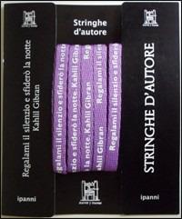 Stringhe d'autore. Kahlil Gibran. Con gadget  - Libro Marcos y Marcos 2012, Ipanni | Libraccio.it
