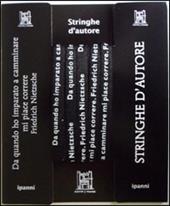 Stringhe d'autore. Friederich Nietzsche. Con gadget