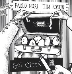 Sei città - Paolo Nori, Tim Kostin - Libro Marcos y Marcos 2017 | Libraccio.it