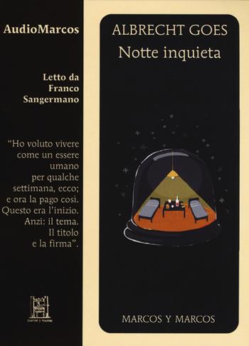 Notte inquieta letto da Franco Sangermano. Audiolibro. CD Audio formato MP3 - Albrecht Goes - Libro Marcos y Marcos 2019 | Libraccio.it