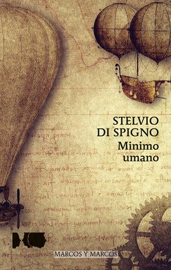 Minimo umano - Stelvio Di Spigno - Libro Marcos y Marcos 2020, I testi di testo a fronte | Libraccio.it