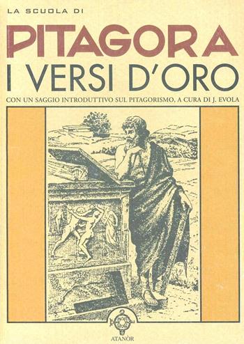 Scuola di Pitagora: I versi d'oro  - Libro Atanòr 1995, Vitriol. Esoterismo | Libraccio.it