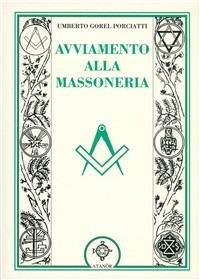 Avviamento alla massoneria - Umberto Gorel Porciatti - Libro Atanòr 1994 | Libraccio.it