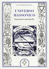 Universo massonico. Istruzioni iniziatiche. «Tuileur general ou mauel de l'initié»