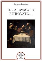 Il Caravaggio ritrovato...