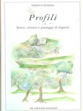 Profili. Storie, ritratti e paesaggi di Liguria