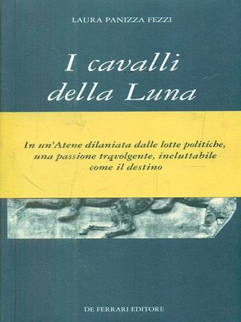 I cavalli della luna - Laura Panizza Fezzi - Libro De Ferrari 1999, Oblò | Libraccio.it