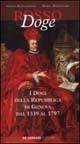 Rosso doge. I dogi della Repubblica di Genova dal 1339 al 1797 - Sergio Buonadonna, Mario Marcenaro - Libro De Ferrari 2007, Sestante | Libraccio.it