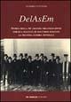 Delasem. Storia della più grande organizzazione ebraica italiana di soccorso durante la seconda guerra mondiale - Sandro Antonini - Libro De Ferrari 2007, Sestante | Libraccio.it