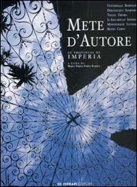 Mete d'autore in provincia di Imperia  - Libro De Ferrari 2001, Imago | Libraccio.it