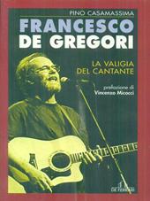 Francesco De Gregori. La valigia del cantante