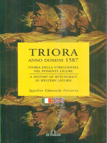 Triora, anno Domini 1587. Storia della stregoneria nel Ponente ligure. Ediz. italiana e inglese - Ippolito Edmondo Ferrario - Libro De Ferrari 2005, Sestante | Libraccio.it