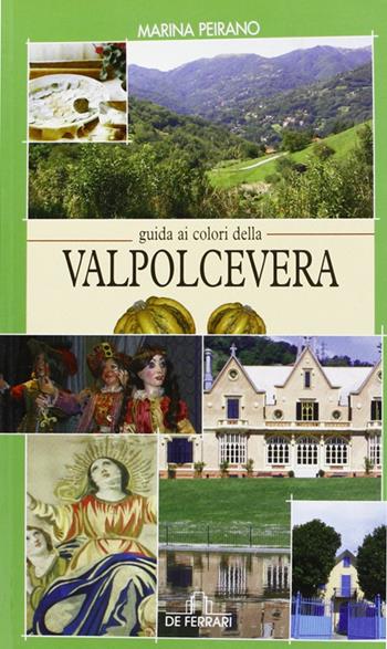 Guida ai colori della Valpocevera  - Libro De Ferrari 2008 | Libraccio.it