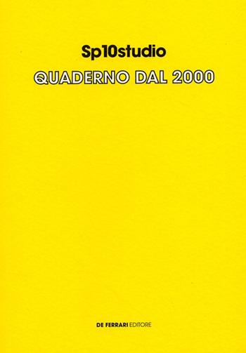 Quaderno dal 2000. Ediz. illustrata  - Libro De Ferrari 2008, Studi di architettura | Libraccio.it