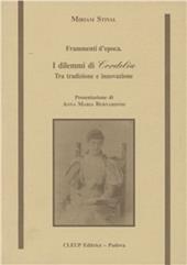 Frammenti d'epoca. I dilemmi di Cordelia. Tra tradizione e innovazione