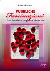 Pubbliche fascinazioni. I rituali delle relazioni pubbliche tra scienza e arte