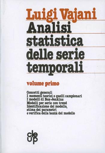 Analisi statistica delle serie temporali. Vol. 1 - Luigi Vajani - Libro CLEUP 1980 | Libraccio.it